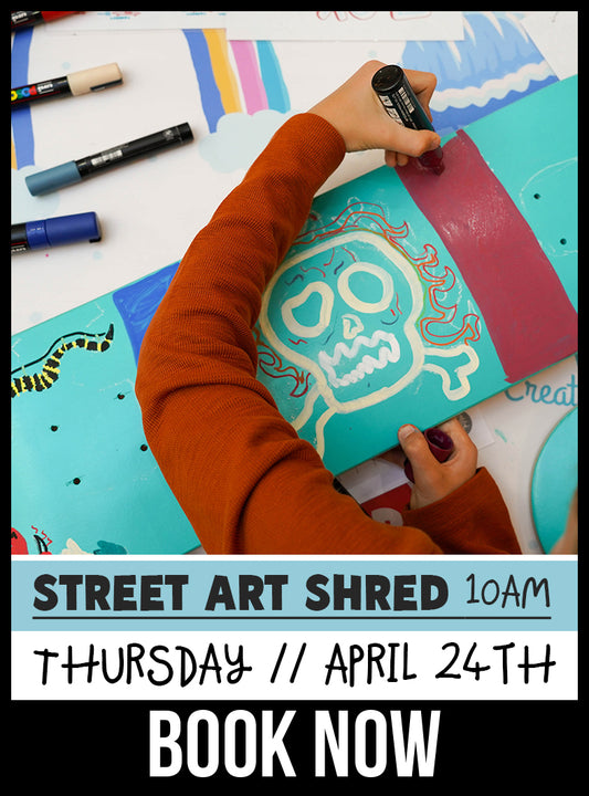 Street Art Shred // APR 24th